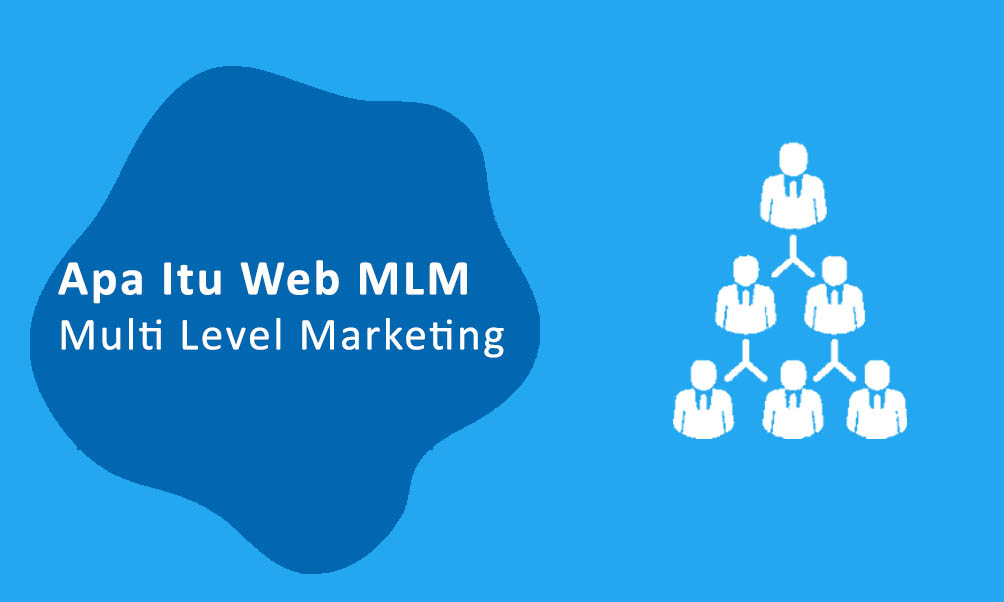 Apa itu Web MLM