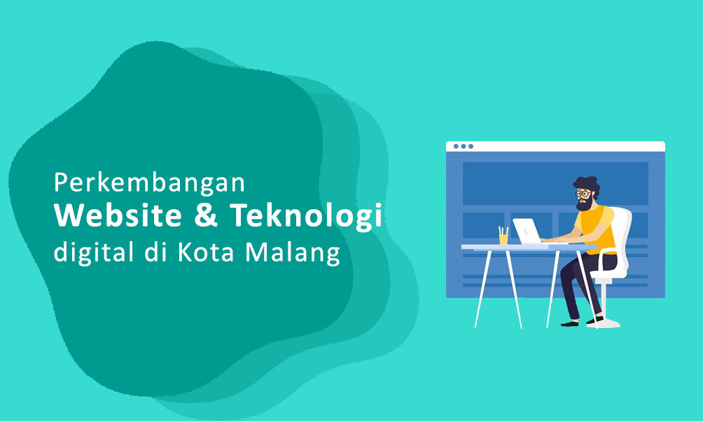 Perkembangan Website dan Teknologi digital di Kota Malang
