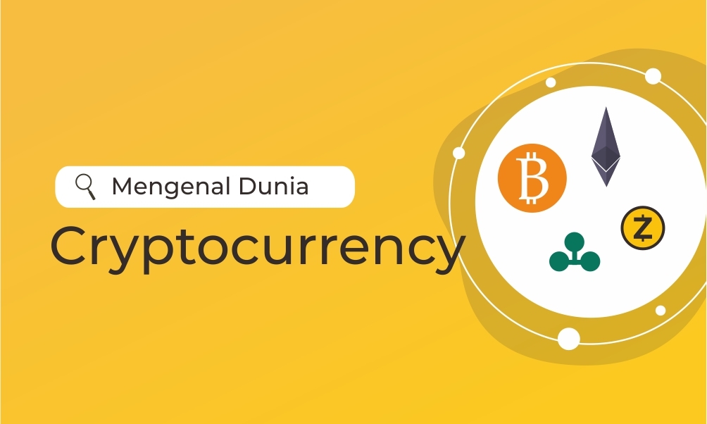Mengenal Dunia Cryptocurrency