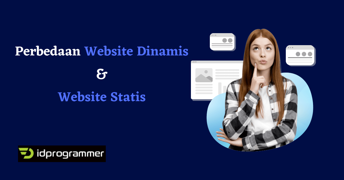 Perbedaan Website Dinamis dan Statis yang Wajib Diketahui